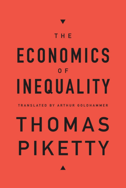 The Economics of Inequality by Thomas PIKETTY, Hardcover | Indigo Chapters