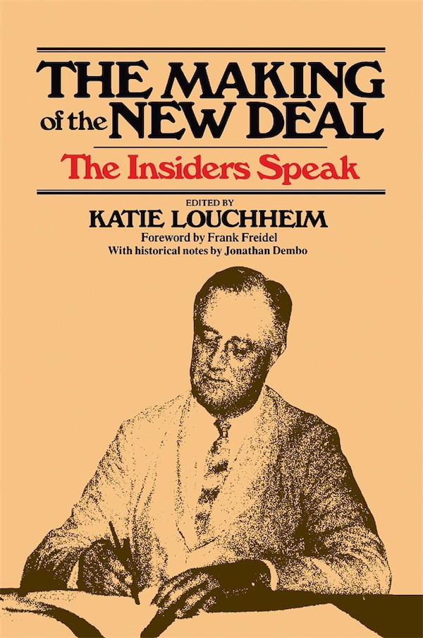 Making of the New Deal by Katie Louchheim, Paperback | Indigo Chapters