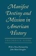 Manifest Destiny and Mission in American History by Frederick Merk, Paperback | Indigo Chapters