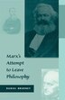 Marx's Attempt to Leave Philosophy by Daniel Brudney, Hardcover | Indigo Chapters