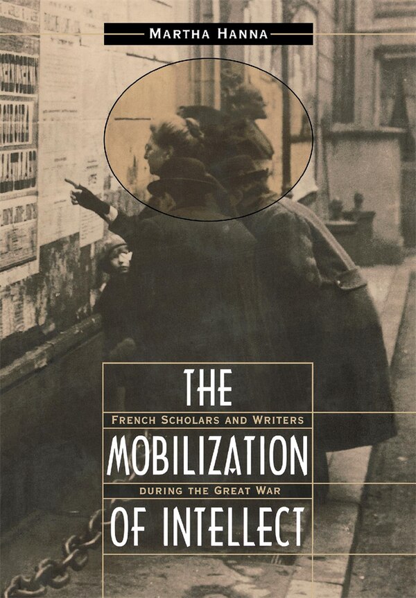 Mobilization of Intellect by Martha Hanna, Hardcover | Indigo Chapters