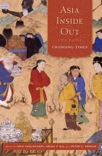 Asia Inside Out by Eric Tagliacozzo, Hardcover | Indigo Chapters