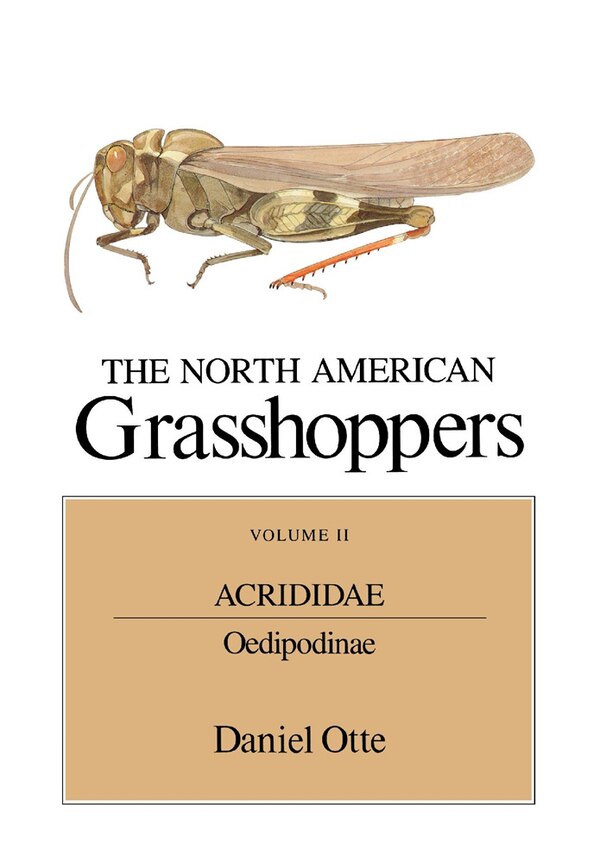 Acrididae by Daniel Otte, Hardcover | Indigo Chapters