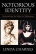 Notorious Identity by Linda Charnes, Paperback | Indigo Chapters