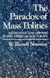 Paradox of Mass Politics by W. Russell Neuman, Paperback | Indigo Chapters