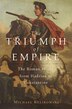 Triumph of Empire by Michael Kulikowski, Hardcover | Indigo Chapters