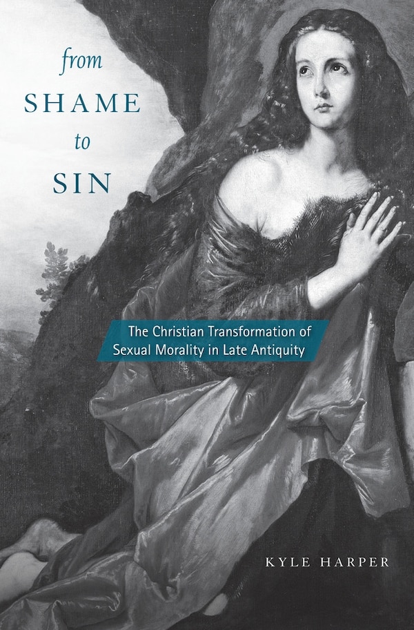 From Shame To Sin by Kyle Harper, Paperback | Indigo Chapters