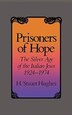 Prisoners of Hope by H. Stuart Hughes, Paperback | Indigo Chapters