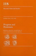 Progress and Pessimism by Jeffrey Paul von Arx, Hardcover | Indigo Chapters