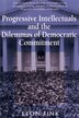 Progressive Intellectuals and the Dilemmas of Democratic Commitment by Leon Fink, Paperback | Indigo Chapters