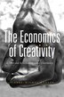Economics of Creativity by Pierre-Michel Menger, Hardcover | Indigo Chapters