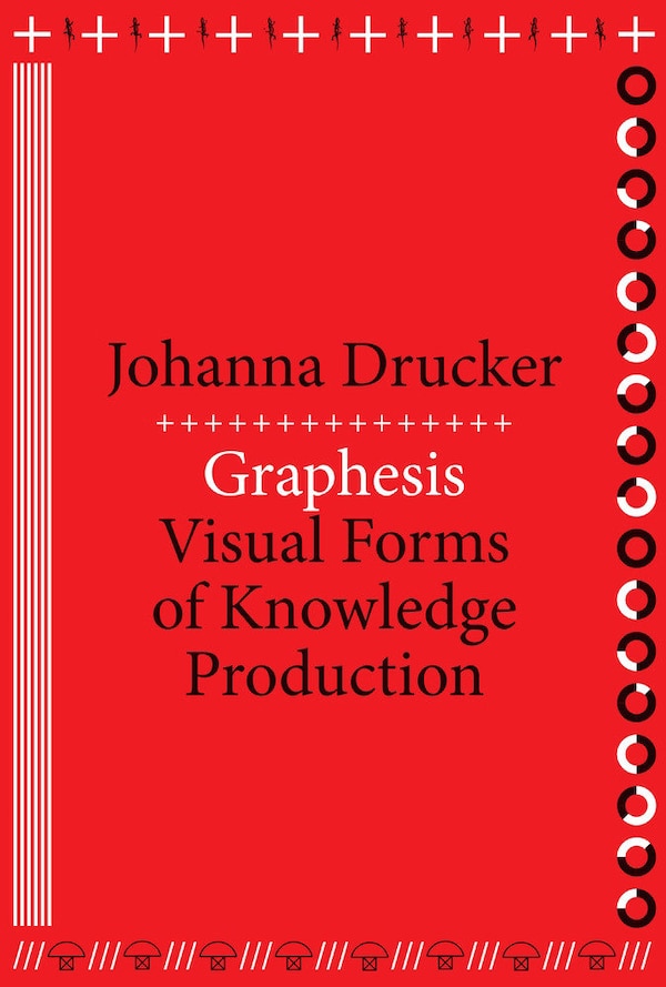 Graphesis by Johanna Drucker, Paperback | Indigo Chapters