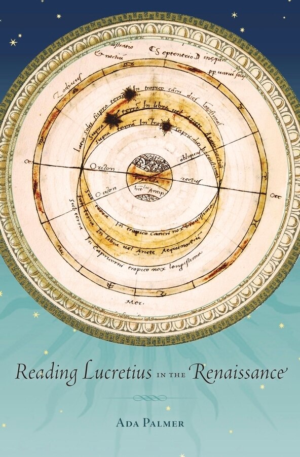 Reading Lucretius In The Renaissance by Ada Palmer, Hardcover | Indigo Chapters