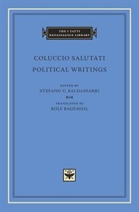 Political Writings by Coluccio Salutati, Hardcover | Indigo Chapters