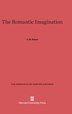 The Romantic Imagination by C. M. Bowra, Hardcover | Indigo Chapters