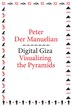 Digital Giza by Peter Der Manuelian, Paperback | Indigo Chapters
