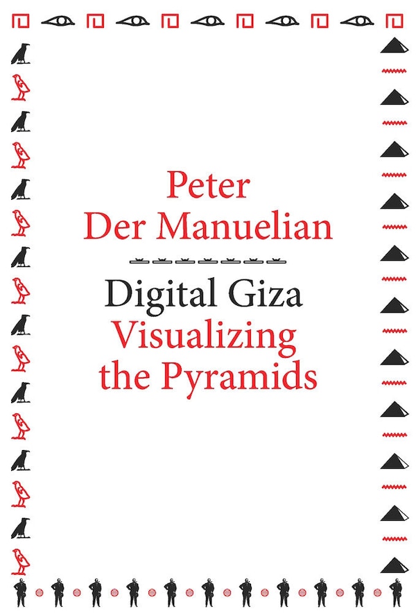 Digital Giza by Peter Der Manuelian, Paperback | Indigo Chapters