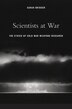 Scientists At War by Sarah Bridger, Hardcover | Indigo Chapters