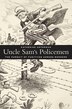 Uncle Sam's Policemen by Katherine Unterman, Hardcover | Indigo Chapters