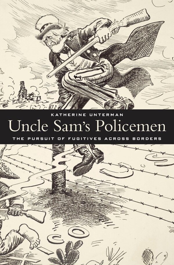 Uncle Sam's Policemen by Katherine Unterman, Hardcover | Indigo Chapters