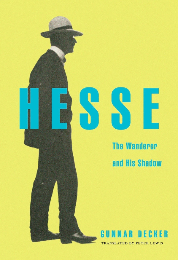 Hesse by Gunnar Decker, Hardcover | Indigo Chapters