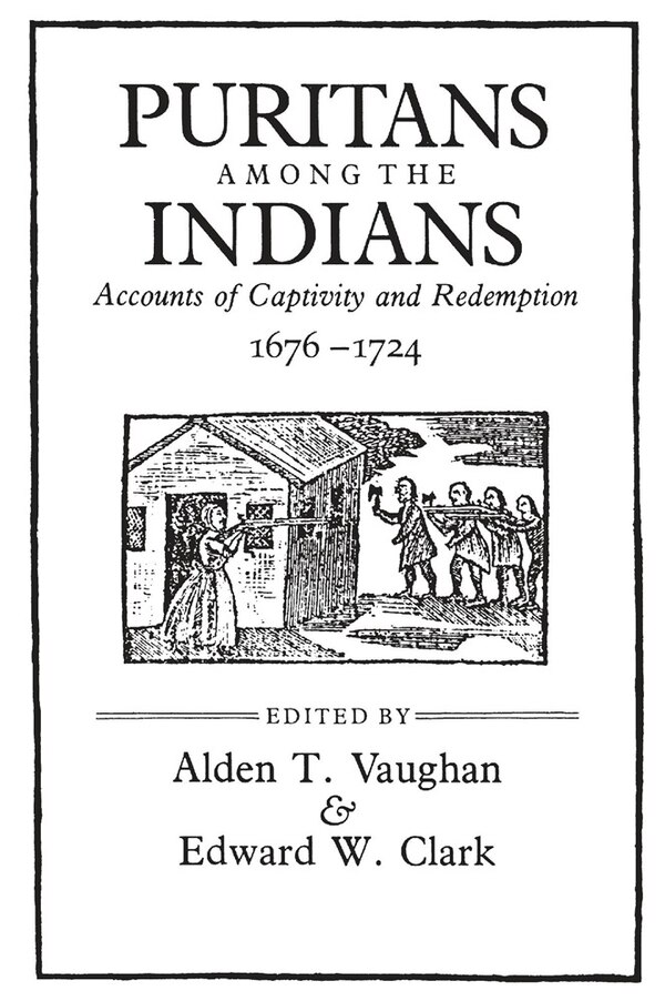 Puritans among the Indians by Alden T. Vaughan, Paperback | Indigo Chapters