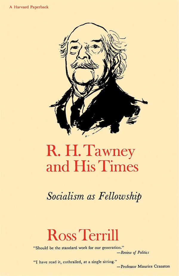 R. H. Tawney and His Times by Ross Terrill, Paperback | Indigo Chapters