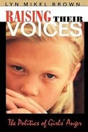 Raising Their Voices by Lyn Mikel Brown, Paperback | Indigo Chapters