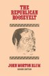 Republican Roosevelt by John Morton Blum, Paperback | Indigo Chapters