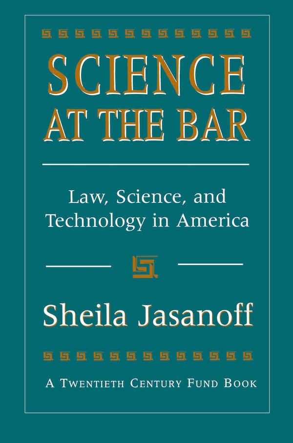 Science at the Bar by Sheila Jasanoff, Paperback | Indigo Chapters