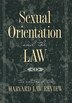 Sexual Orientation and the Law by Harvard Law Review, Paperback | Indigo Chapters
