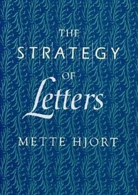 Strategy of Letters by Mette Hjort, Hardcover | Indigo Chapters