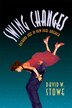 Swing Changes by David W. Stowe, Paperback | Indigo Chapters