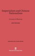 Imperialism and Chinese Nationalism by John E. Schrecker, Hardcover | Indigo Chapters