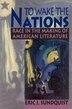 To Wake the Nations by Eric J. Sundquist, Paperback | Indigo Chapters