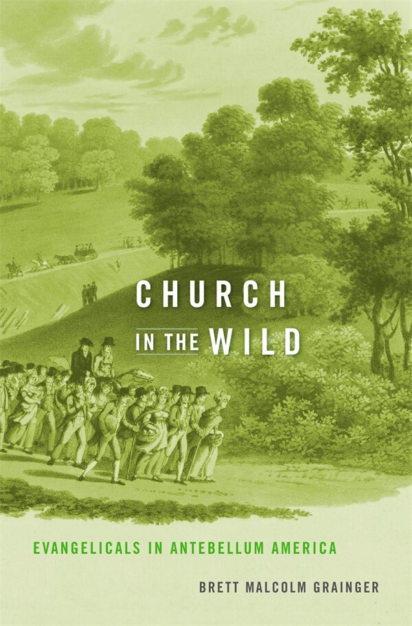 Church in the Wild by Brett Malcolm Grainger, Hardcover | Indigo Chapters