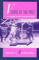 Visions of the Past by Robert A. Rosenstone, Paperback | Indigo Chapters