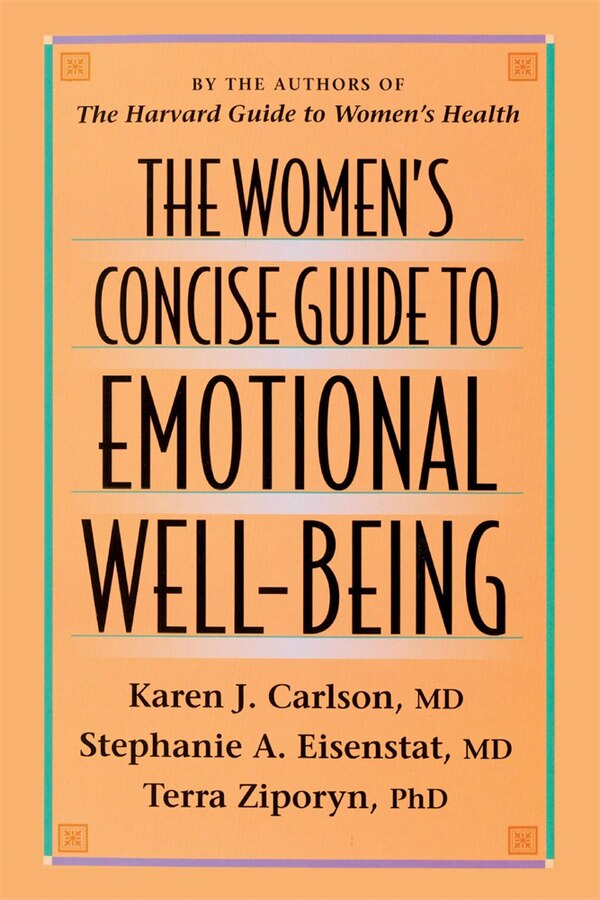 Women's Concise Guide to Emotional Well-Being by Karen J. Carlson, Paperback | Indigo Chapters