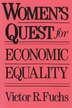 Women's Quest for Economic Equality by Victor R. Fuchs, Paperback | Indigo Chapters