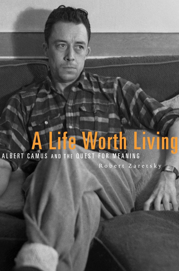Life Worth Living by Robert Zaretsky, Paperback | Indigo Chapters