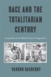 Race And The Totalitarian Century by Vaughn Rasberry, Hardcover | Indigo Chapters