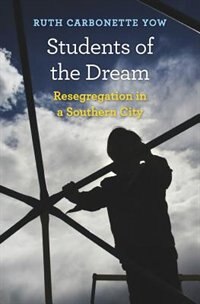 Students Of The Dream by Ruth Carbonette Yow, Hardcover | Indigo Chapters
