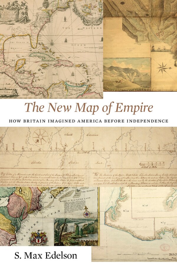 New Map of Empire by S. Max Edelson, Hardcover | Indigo Chapters