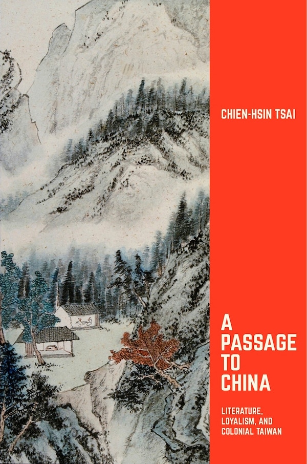Passage to China by Chien-hsin Tsai, Hardcover | Indigo Chapters