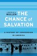 Chance of Salvation by Lincoln A. Mullen, Hardcover | Indigo Chapters