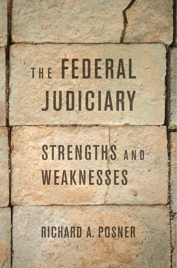 The Federal Judiciary by Richard A. Posner, Hardcover | Indigo Chapters