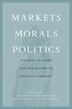 Markets Morals Politics by Bela Kapossy, Hardcover | Indigo Chapters