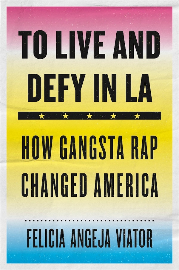 To Live And Defy In La by Felicia Angeja Viator, Hardcover | Indigo Chapters