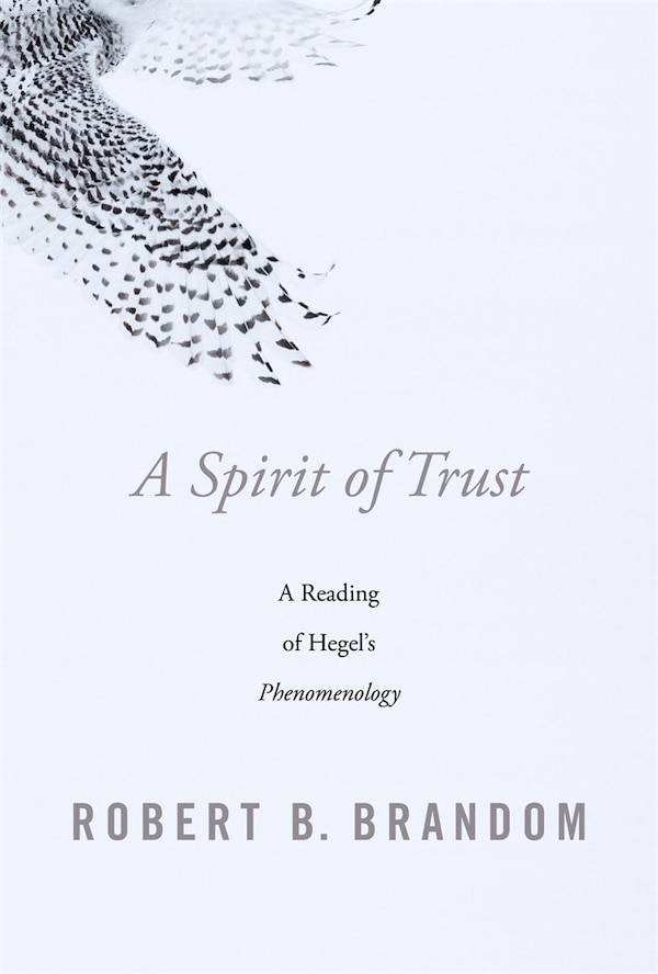Spirit of Trust by Robert B. Brandom, Hardcover | Indigo Chapters