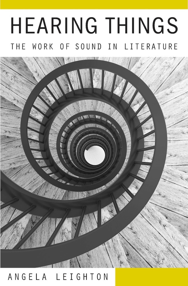 Hearing Things by Angela Leighton, Hardcover | Indigo Chapters